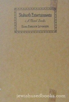 Shabuoth Entertainments: A Hand Book