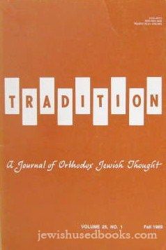 Tradition - A Journal of Orthodox Jewish Thought Volume 25 NO.1 Fall 1989