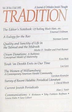Tradition - A Journal of Orthodox Jewish Thought Volume 28 No.1 Summer 1993