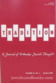 Tradition - A Journal of Orthodox Jewish Thought Volume 24 No.4 Summer 1989