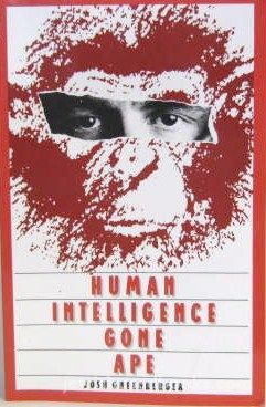 Human Intelligence Gone Ape