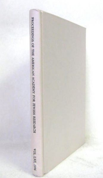 Proceedings Of The American Academy For Jewish Research Vol. LXII 1996