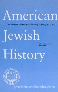 American Jewish History - Vol 92 No 4 Dec 2004