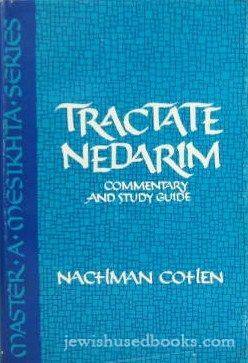 Tractate Nedarim: Commentary and Study Guide
