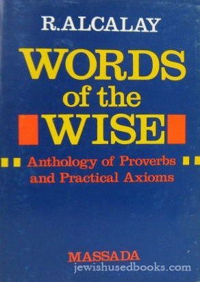 Words Of The Wise: Anthology of Proverbs and Practical Axioms