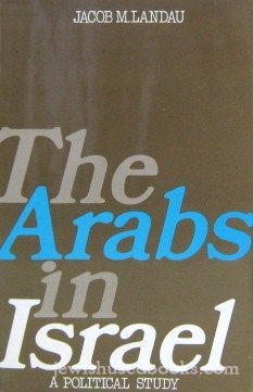 The Arabs In Israel: A Political Study