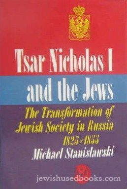 Tsar Nicholas I and The Jews