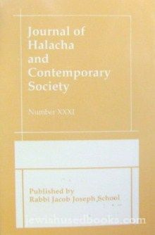 Journal Of Halacha And Contemporary Society - Number XXXI