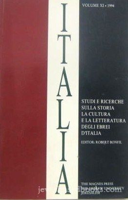 Italia: Studi E Ricerche Sulla Storia La Cultura E La  Vol XI - 1994 (English/Italian/Hebrew)