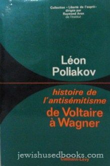 Histoire De L'Antisemitisme: De Voltaire A Wagner (FRENCH)