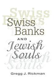 Swiss Banks and Jewish Souls