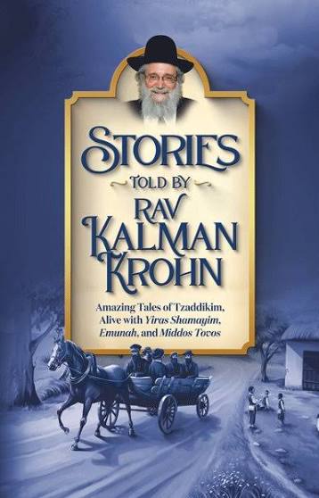 Stories Told by Rav Kalman Krohn Vol. 1