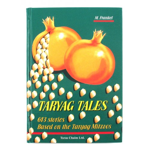 Taryag Tales - 613 Stories Based on the Taryag Mitzvos #3