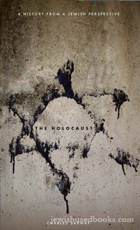 The Holocaust - A History from a Jewish Perspective
