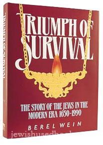 Triumph Of Survival: The Story of the Jews in the Modern Era 1650-1990 (Compact size)