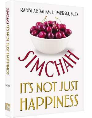 Simcha: It's Just Not Happiness