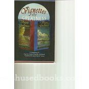Vignettes of Greatness 10