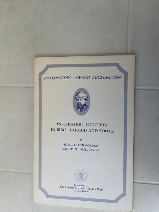 Psychiatric Concepts in Bible, Talmud and Zohar