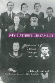 My Father's Testament: A Memoir of a Jewish Teenager 1938-1945