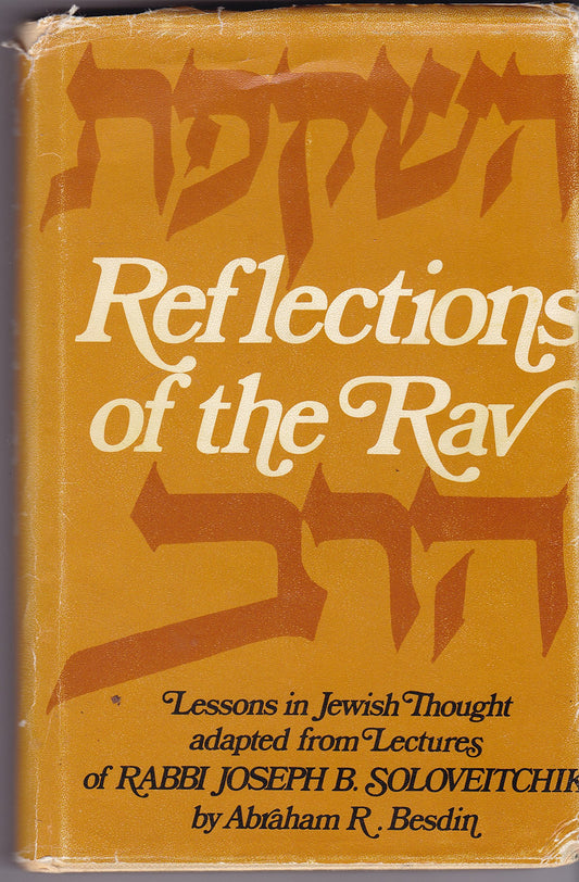 Reflection of the Rav: Lessons in Jewish Thought