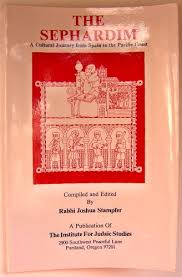 The Sepharadim:A Cultural Journey from Spain to the Pacific Coast