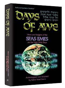 Days of Awe: Ideas and Insights of the Sfas Emes on the High Holy Days