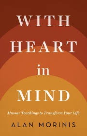 With Heart in Mind: Mussar Teachings to Transform your Life