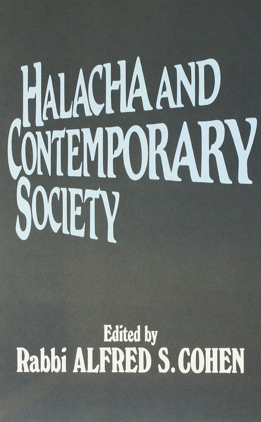 Halacha and Contemporary Society