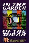 In the garden of the Torah: insights of the Lubavitcher Rebbe, Rabbi Menachem M. Schneerson, on the weekly Torah readings (2 volumes)