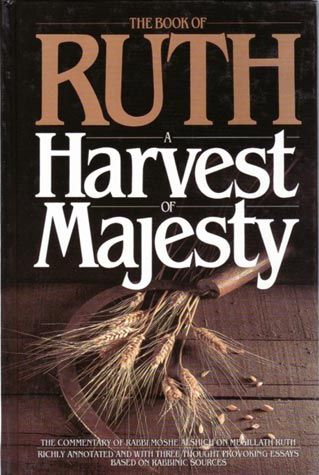 The Book of Ruth- A Harvest of Majesty