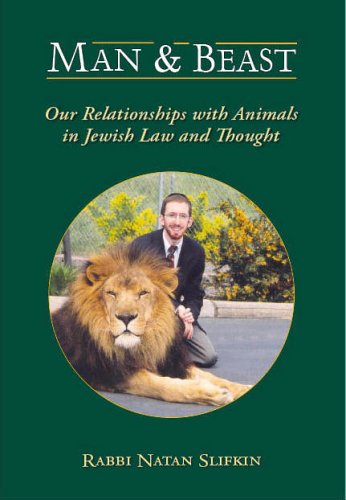 Man And Beast: Our Relationships With Animals in Jewish Law And Thought