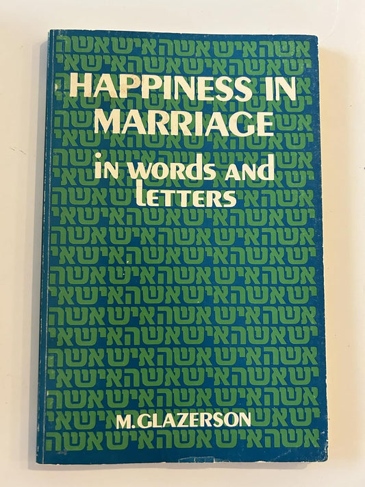 Happiness in Marriage in Words and Letters