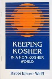 Keeping Kosher In A Non- Kosher World