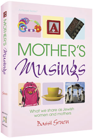 Mothers Musings; What We Share as Jewish Women and Mothers