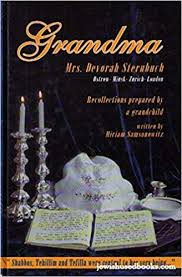 Grandma: Mrs. Devorah Sternbuch