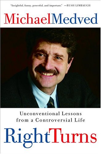 Right Turns: Unconventional Lessons from a Controversial Life