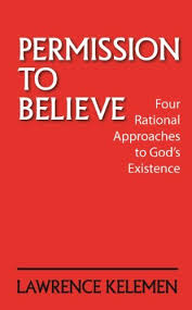 Permission to Believe: Four Rational Approaches to G-d's Existence