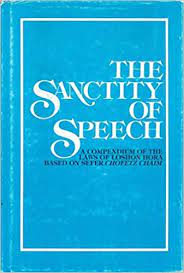 The Sanctity of Speech: A compendium of the Laws of Loshon Hora Based on Sefer Chofetz Chaim