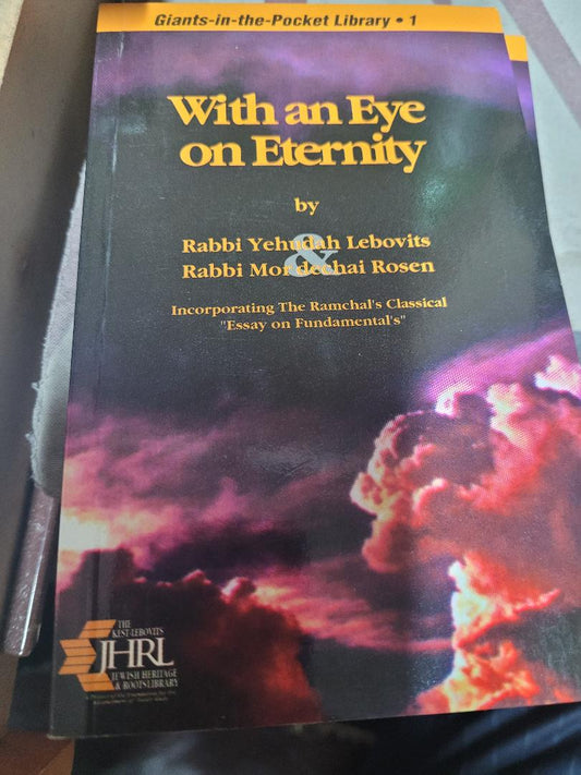 With an Eye on Eternity: Incorporating the RAMCHAL's classic Essay on Fundamentals 