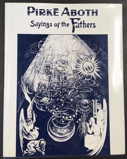 Pirke Aboth: Sayings of the Fathers 