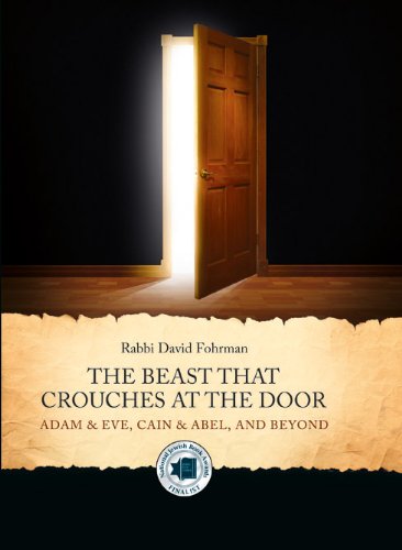 The Beast That Crouches At The Door: Adam & Eve, Cain & Abel, and Beyond