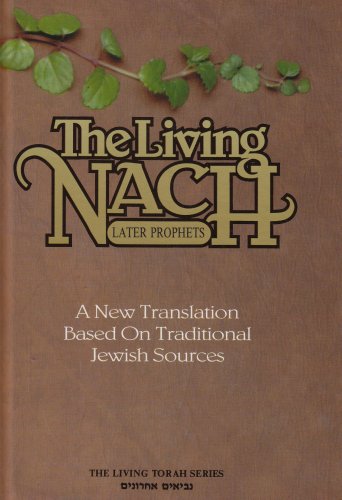 The Living Nach: The Later Prophets 