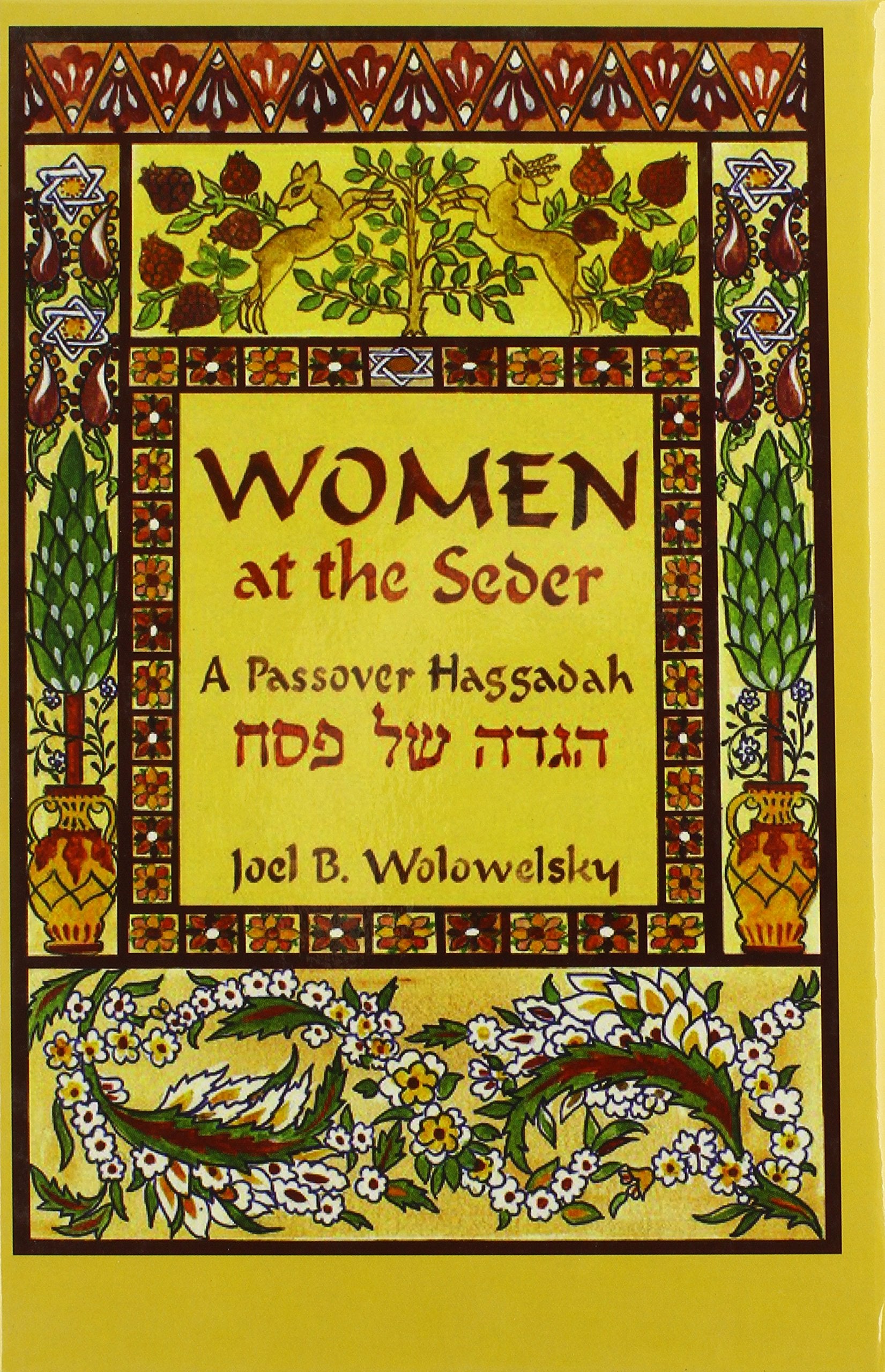 Women At The Seder: A Passover Haggadah