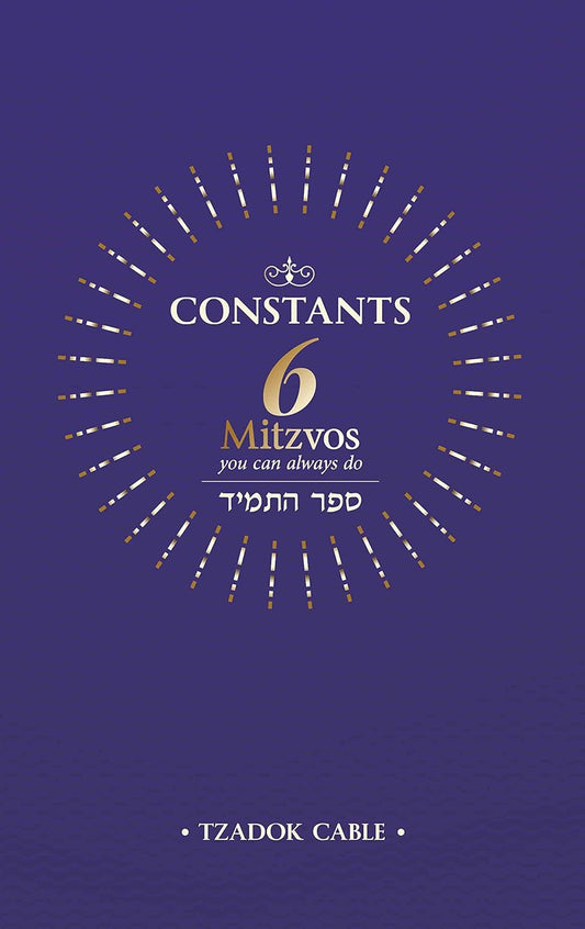 Constants: 6 Mitzvos You Can Always Do