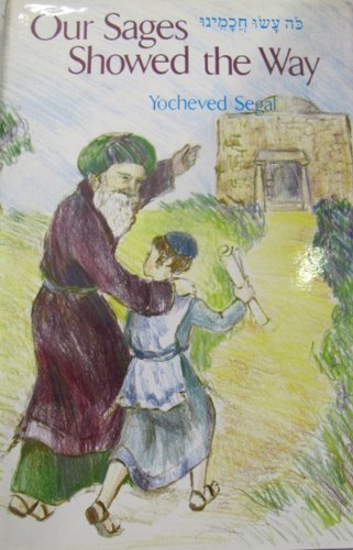 Our Sages Showed the Way, volume 1