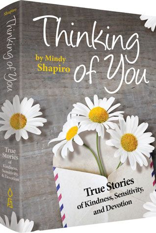  Thinking of You: True Stories Of Kindness, Sensitivity, And Devotion