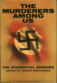 The Murderers Among Us: The Wiesenthal Memoirs