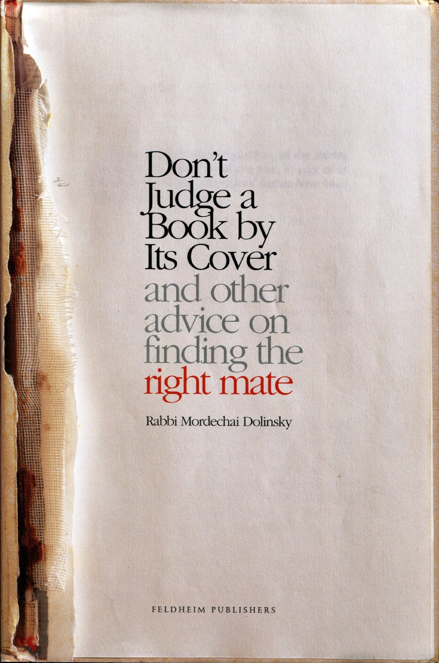 Don't Judge a Book By Its Cover and other advice on finding the right mate