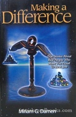 Making a Difference: True Stories about Real People Who Make You Proud to Be a Jew