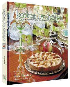  Kosher By Design: Picture-perfect food for the Holidays and every day